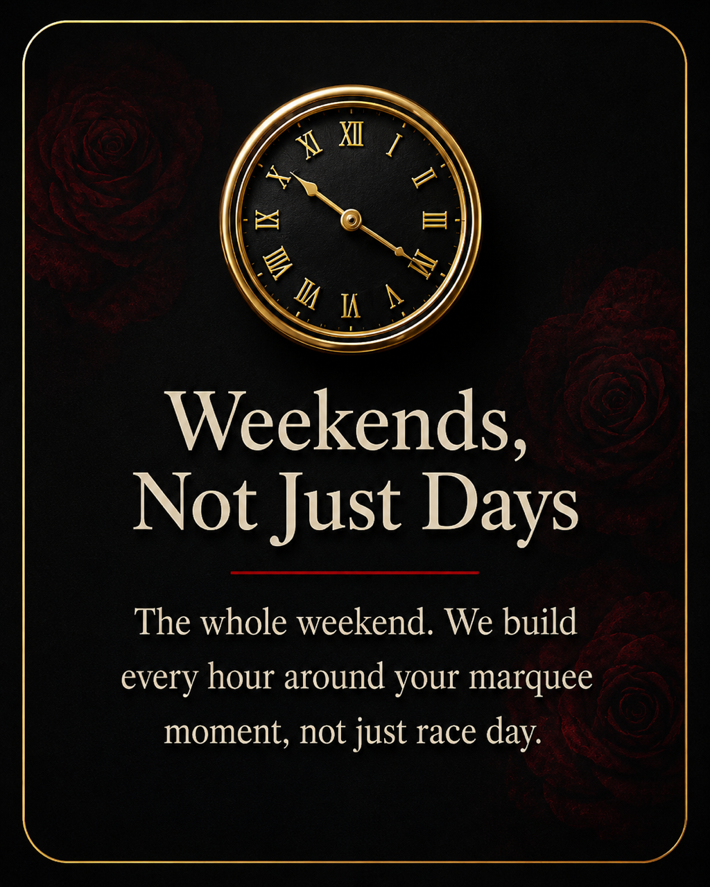 Weekends, Not Just Days